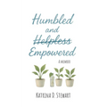Humbled and Empowered: A Memoir - Paperback