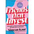 Friends That Invest: Your Guide to Financial Independence Through Shares and Stocks - Paperback
