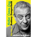Nothin' Comes Easy: The Life of Rodney Dangerfield - Hardcover
