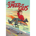 At the Speed of Gus - Hardcover