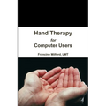 Hand Therapy for Computer Users - Paperback