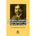 Imperial Germany and the Industrial Revolution - Paperback