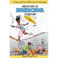 When Life Gives You Homeschool Lesson Plans: The Humorous and Practical Guide to Stress-Free Homeschooling - Paperback