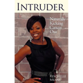 Intruder: Naturally Kicking Cancer Out - Paperback