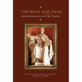 Thomas Aquinas: Selected Commentaries on the New Testament - Hardcover
