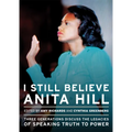 I Still Believe Anita Hill: Three Generations Discuss the Legacy of Speaking the Truth to Power - Paperback