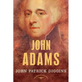 John Adams: The American Presidents Series: The 2nd President, 1797-1801 - Hardcover