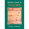Builder's Guide to Floors - Paperback