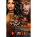 Summer Nights Between Thick Thighs - Paperback