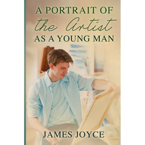 A Portrait of the Artist as a Young Man - Paperback