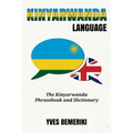 Kinyarwanda Language: The Kinyarwanda Phrasebook and Dictionary - Paperback