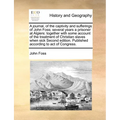 A Journal, of the Captivity and Sufferings of John Foss; Several Years a Prisoner at Algiers: Together with Some Account of the Treatment of Christian - Paperback