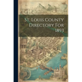 St. Louis County Directory For 1893 - Paperback