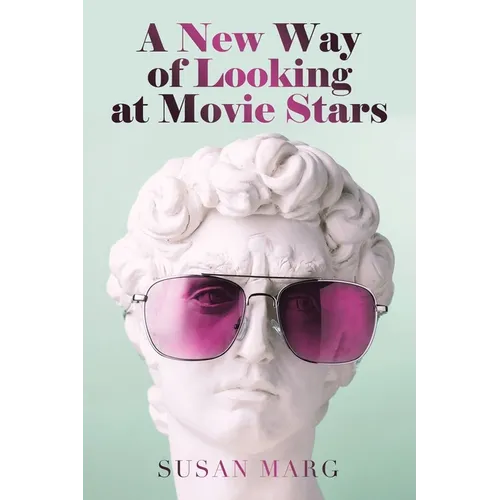 A New Way of Looking at Movie Stars - Paperback