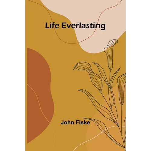 Life Everlasting - Paperback