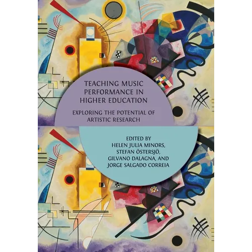Teaching Music Performance in Higher Education: Exploring the Potential of Artistic Research - Paperback
