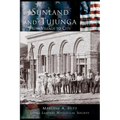 Sunland and Tujunga: From Village to City - Hardcover