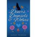 Diners, Damsels & Wolves - Paperback