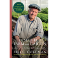The Self-Fed Farm and Garden: A Return to the Roots of the Organic Method - Hardcover