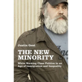 New Minority: White Working Class Politics in an Age of Immigration and Inequality - Paperback
