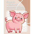 Sudoku A Game of Mathematicians 320 Puzzles Medium Difficulty - Paperback