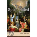 The Spirit-Filled Life: First Published in 1894 - Paperback