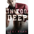 In Too Deep - Paperback