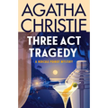 Three ACT Tragedy: A Hercule Poirot Mystery: The Official Authorized Edition - Paperback