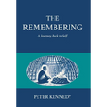 The Remembering: A Journey Back to Self - Hardcover