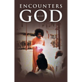 ENCOUNTERS with GOD - Paperback
