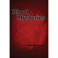 Blood Mysteries - Paperback