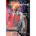 Grand Grimoire of Infernal Pacts: Goetic Theurgy - Paperback