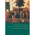 Renaissance Clothing and the Materials of Memory - Paperback
