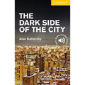 The Dark Side of the City Level 2 Elementary/Lower Intermediate - Paperback