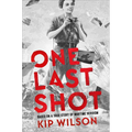 One Last Shot: Based on a True Story of Wartime Heroism: The Story of Wartime Photographer Gerda Taro - Hardcover
