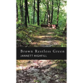 Brown Restless Green - Hardcover
