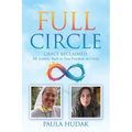 Full Circle: Grace Reclaimed: My Journey Back to True Freedom in Christ - Paperback