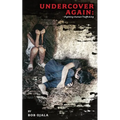 UNDERCOVER AGAIN - Fighting Human Trafficking - Paperback