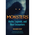 Monsters: Myths, Legends, and Real Encounters - Paperback