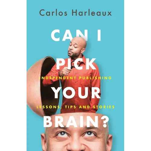 Can I Pick Your Brain? - Paperback