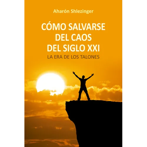 Como Salvarse del Caos del Siglo XXI - Paperback