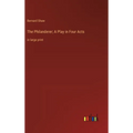 The Philanderer; A Play in Four Acts: in large print - Hardcover