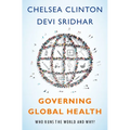 Governing Global Health: Who Runs the World and Why? - Hardcover