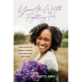 You Are Worth Fighting For: Your Guide To Finding Mental Wellness And Self-Love - Paperback