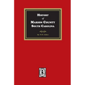 History of Marion County, South Carolina - Paperback