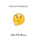 What if I'm Wrong? - Paperback