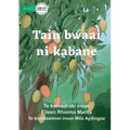 Seasons for Everything - Tain bwaai ni kabane (Te Kiribati) - Paperback