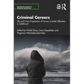 Criminal Careers: Life and Crime Trajectories of Former Juvenile Offenders in Adulthood - Paperback