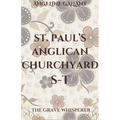 St. Paul's Anglican Churchyard S - T - Paperback