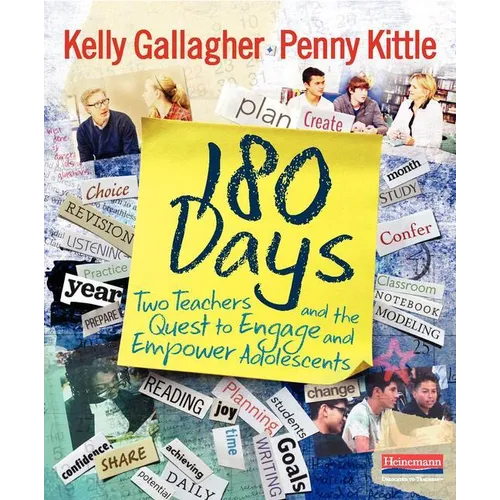 180 Days: Two Teachers and the Quest to Engage and Empower Adolescents - Paperback
